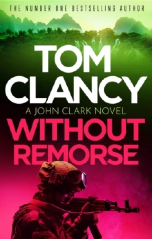 Image of Without Remorse : The No. 1 bestseller that was made into a major blockbuster Paperback / softback