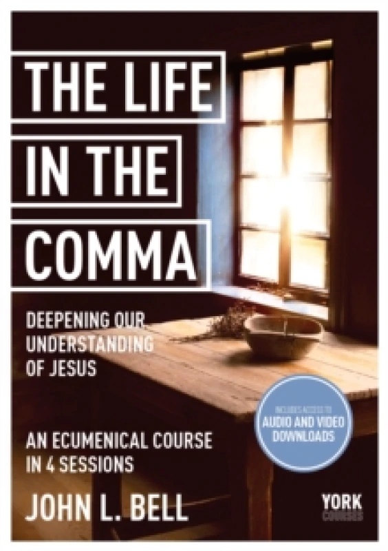 Image of The Life in the Comma: Deepening Our Understanding of Jesus : York Courses Paperback / softback