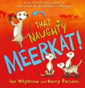 Image of That naughty meerkat by Ian Whybrow