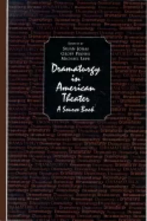 Image of dramaturgy in american theater a source book
