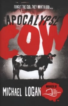 Image of Apocalypse Cow by Michael Logan Hardback