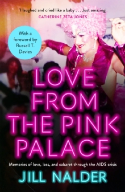 Image of Love from the Pink Palace : Memories of Love, Loss and Cabaret through the AIDS Crisis, for fans of IT'S A SIN Paperback / softback
