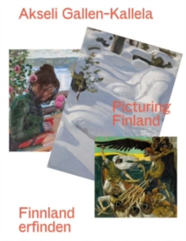 Image of Akseli Gallen-Kallela (Bilingual edition) : Finnland erfinden/ Picturing Finland Hardback
