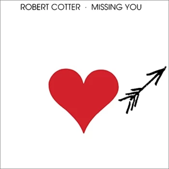 Image of Robert Cotter - Missing You CD