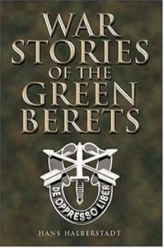 Image of War Stories of the Green Berets by Hans Halberstadt Book