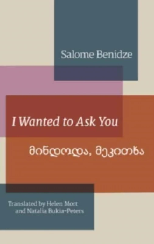 Image of I Wanted to Ask You. Paperback. By Salome Benidze, Natalia BukiaPeters, Helen Mort Books