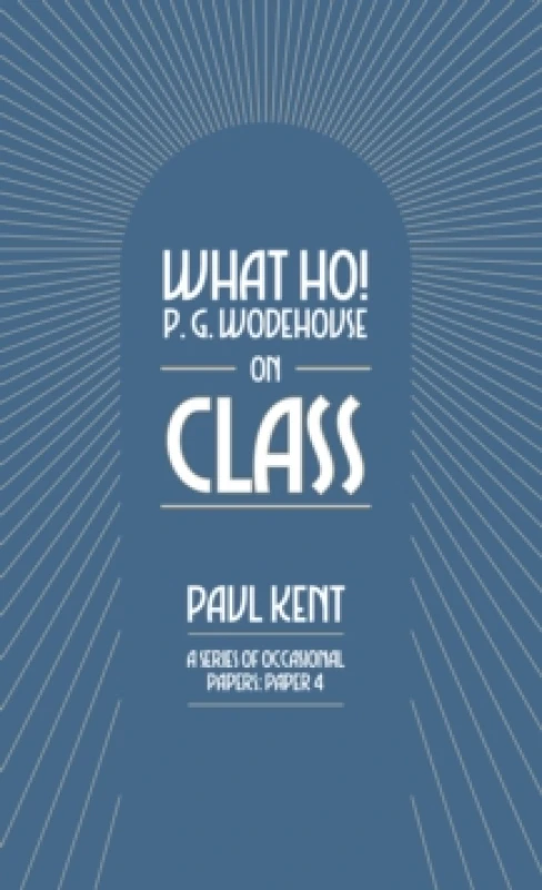 Image of What Ho! P. G. Wodehouse on Class Paperback / softback