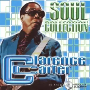 Image of Soul Collection by Clarence Carter CD Album