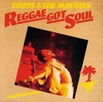 Image of Toots & The Maytals - Reggae Got Soul (Music CD)