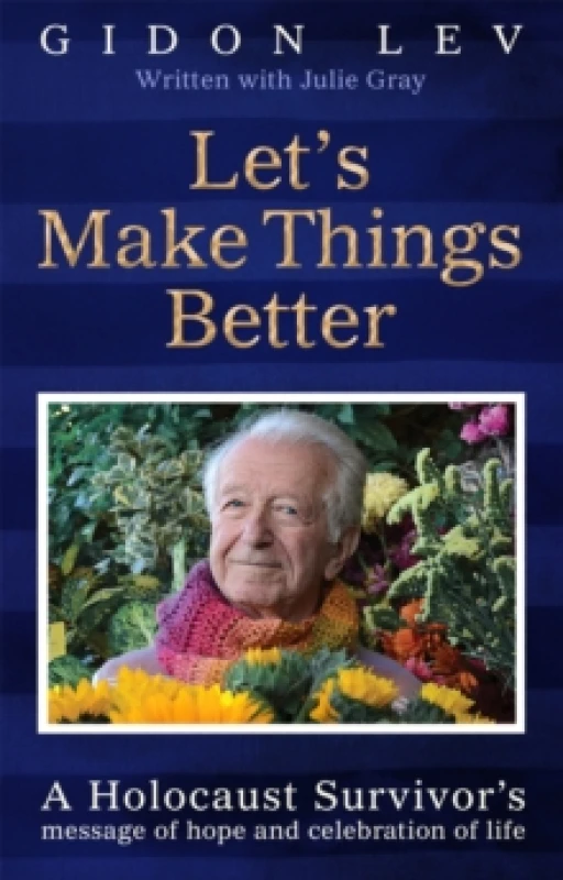 Image of Let's Make Things Better. Hardback. By Gidon Lev, Julie Gray Books