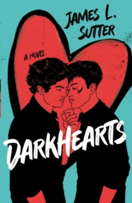 Image of Darkhearts : An enemies-to-lovers gay rockstar romance for fans of Adam Silvera Paperback / softback
