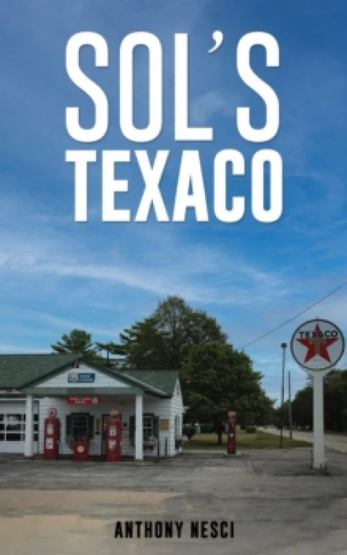 Image of Sol's Texaco. Paperback. By Anthony Nesci Books