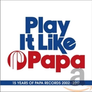 Image of Various Artists - Play It Like Papa CD