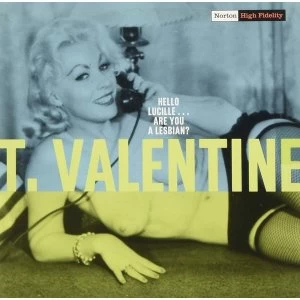 Image of T. Valentine - Hello Lucille...Are You A Lesbian Vinyl
