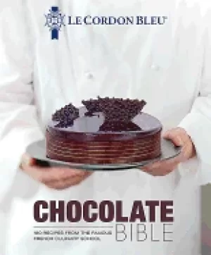 Image of le cordon bleu chocolate bible 180 recipes from the famous french culinary