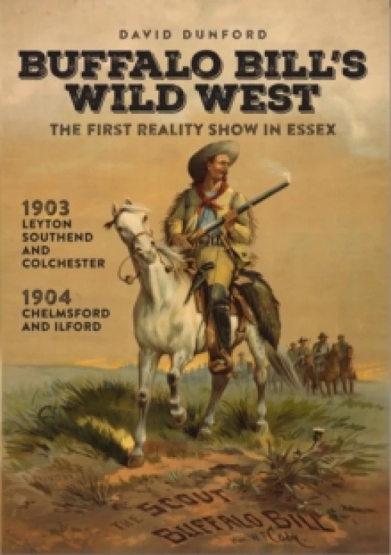 Image of Buffalo Bill's Wild West. Paperback. By David Dunford Books