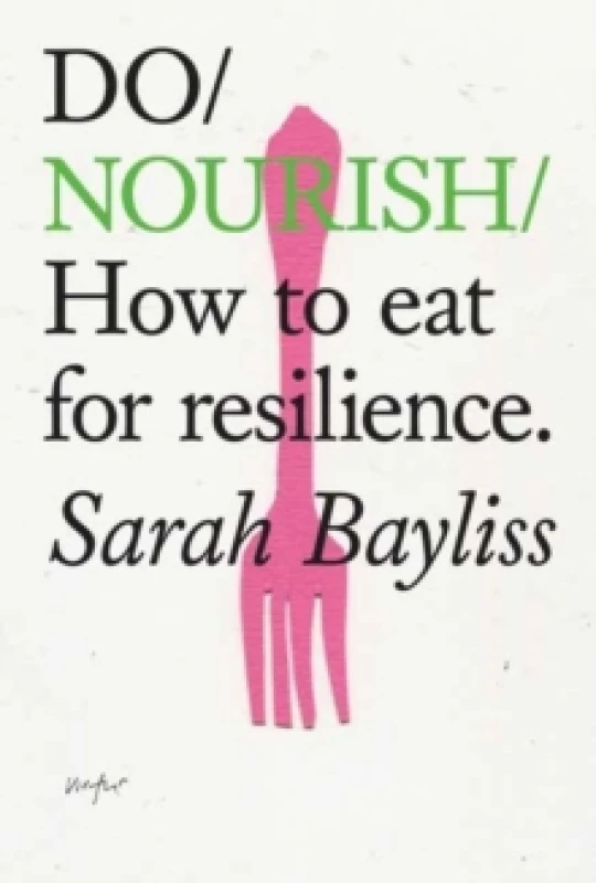 Image of do nourish how to eat for resilience 9781914168383