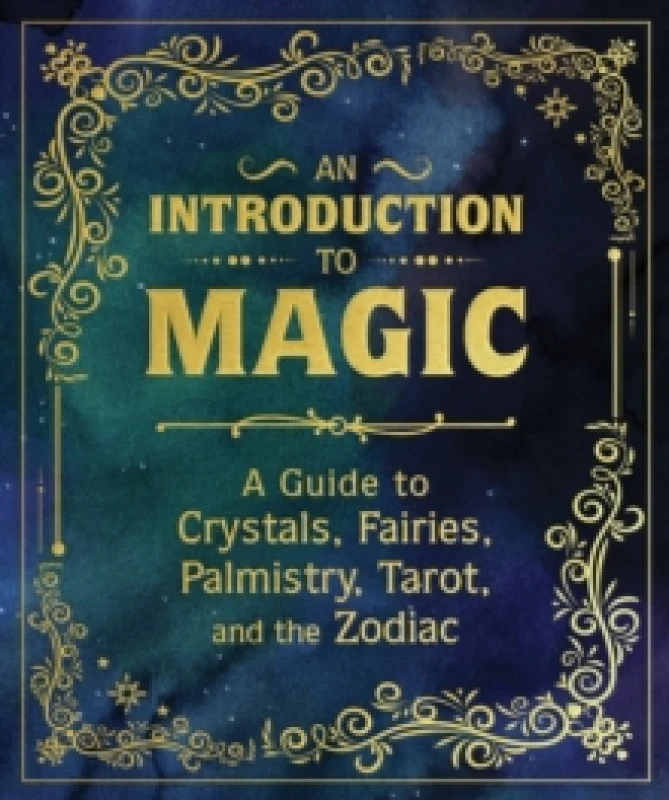 Image of An Introduction to Magic. Hardback. By Eugene Fletcher, Mikaila Adriance, Nikki Van De Car, Pliny T Young Books