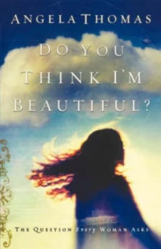 Image of Do You Think Im Beautiful by Angela Thomas Paperback