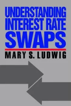 Image of Understanding interest rate swaps by Mary Ludwig