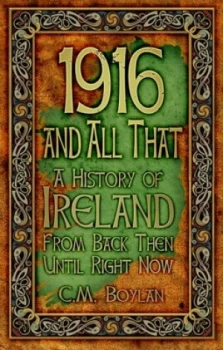 Image of 1916 and All That by C. M. Boylan Paperback
