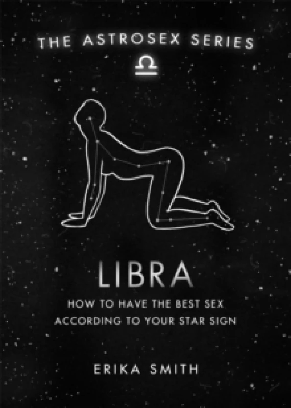 Image of Astrosex: Libra : How to have the best sex according to your star sign Hardback