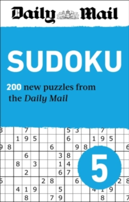 Image of Daily Mail Sudoku 5 : 200 New puzzles from easy to fiendish Paperback / softback