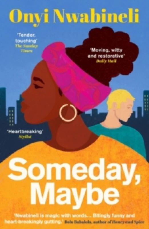 Image of Someday, Maybe. Paperback. By Onyi Nwabineli Books