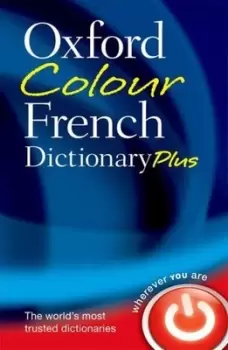 Image of The Oxford colour French dictionary plus by Oxford Dictionaries
