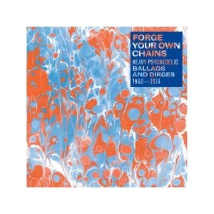 Image of Various - Forge Your Own Chains (Heavy Psychedelic Ballads And Dirges 1968-1974)