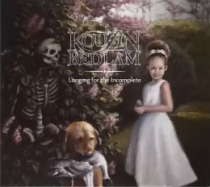 Image of Longing for the Incomplete by Kouzin Bedlam CD Album