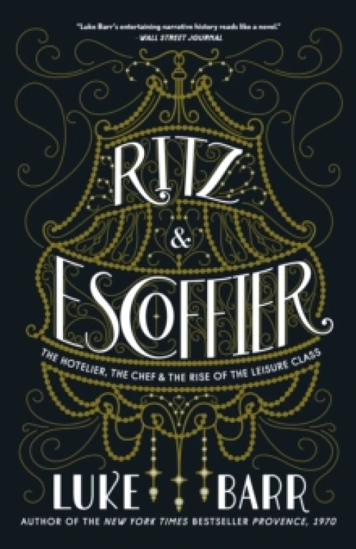 Image of Ritz and Escoffier. Paperback. By Luke Barr Books
