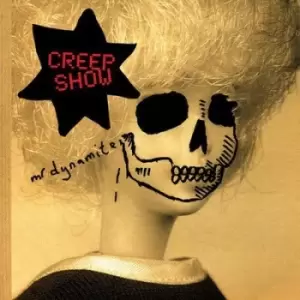 Image of Mr Dynamite by Creep Show CD Album