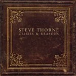 Image of Steve Thorne - Crimes and Reasons (Music CD)