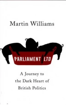 Image of Parliament Ltd by Martin Williams Hardback