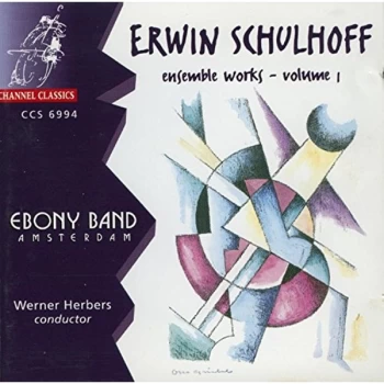Image of Schulhoff, Erv&iacute;n - Erwin Schulhoff: Ensemble Works CD