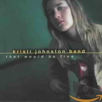 Image of Kristi Johnston - That Would Be Fine CD