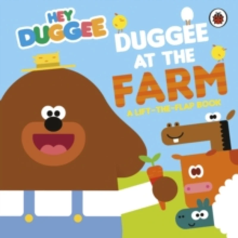 Image of Hey Duggee: Duggee at the Farm : A Lift-the-Flap Book Board book