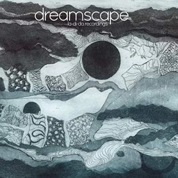 Image of Dreamscape - La-Di-Da Recordings CD