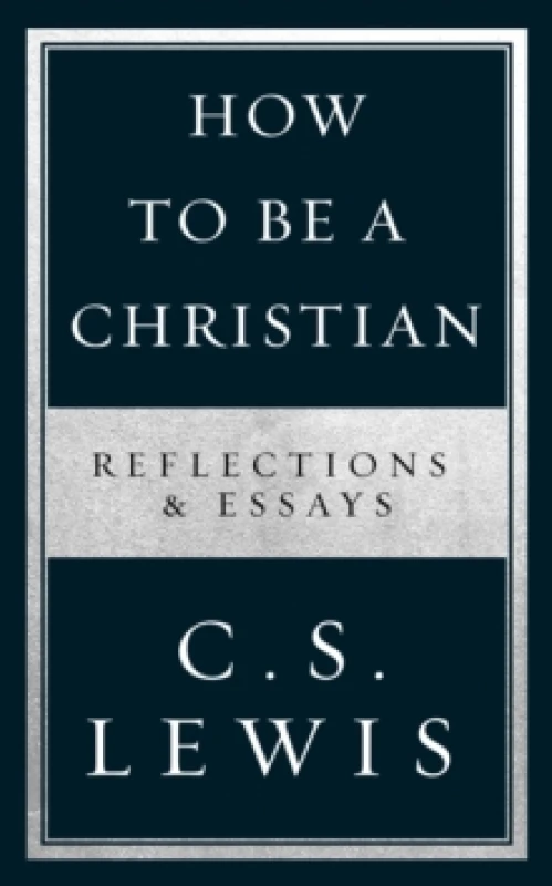 Image of How to Be a Christian. Paperback. By C S Lewis Books