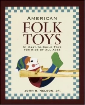 Image of American Folk Toys by John R Nelson Book