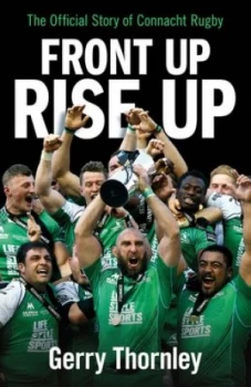 Image of Front up Rise up by Gerry Thornley Hardback