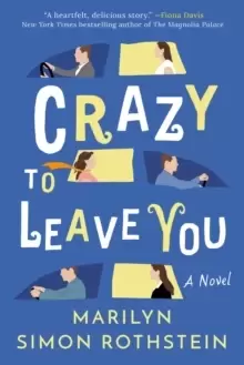 Image of Crazy To Leave You : A Novel