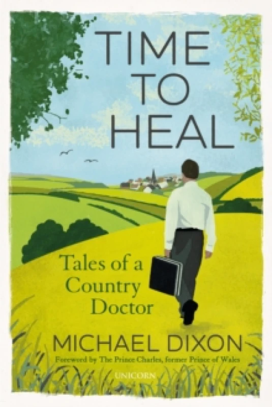 Image of Time to Heal : Tales of a Country Doctor Paperback / softback
