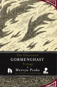 Image of The Illustrated Gormenghast Trilogy by Mervyn Peake Hardback