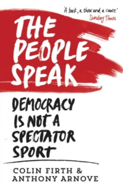 Image of The People Speak. Paperback. By Colin Firth, Anthony Arnove, David Horspool Books