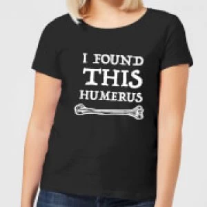 Image of I Found This Humerus Womens T-Shirt - Black - 5XL