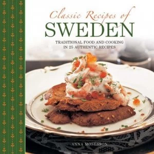 Image of Classic Recipes of Sweden by Anna Mosesson Hardback