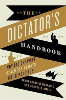 Image of The Dictators Handbook by Alastair Smith Book