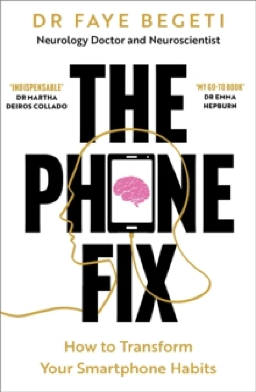 Image of The Phone Fix : How to Transform Your Smartphone Habits Paperback / softback